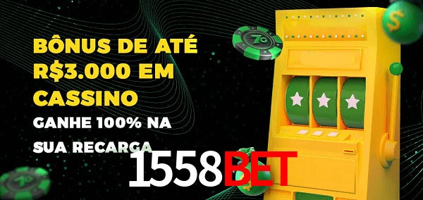 1558BET melhor bônus de depósito